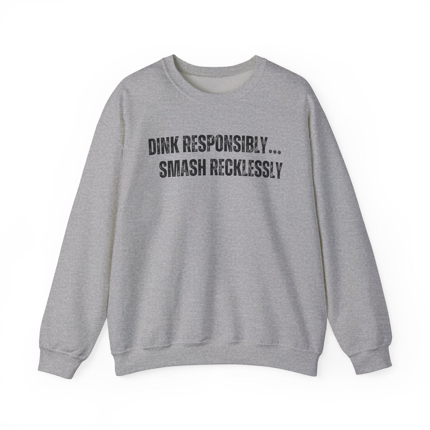 Dink Responsibly...Smash Recklessly Tee | Sports Gray