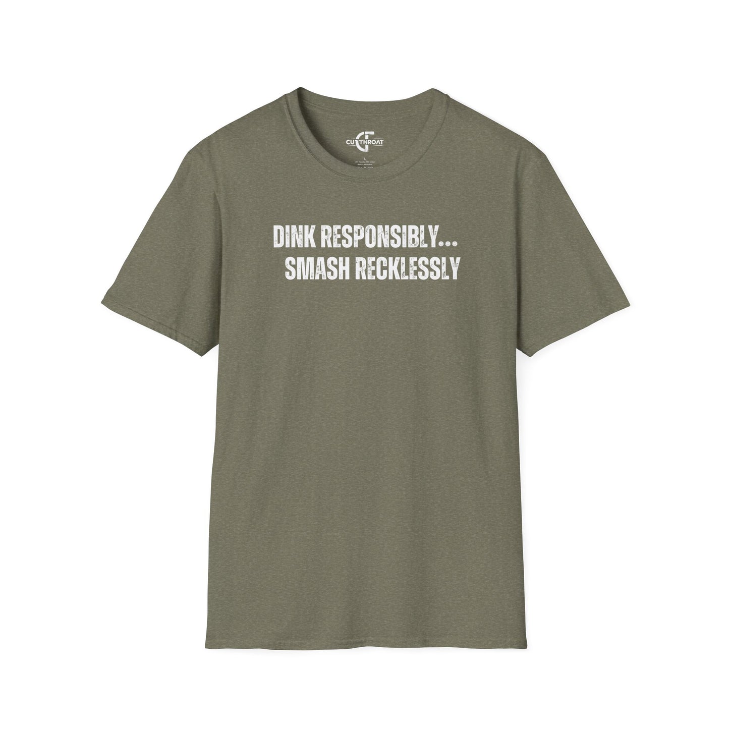 Dink Responsibly...Smash Recklessly Tee