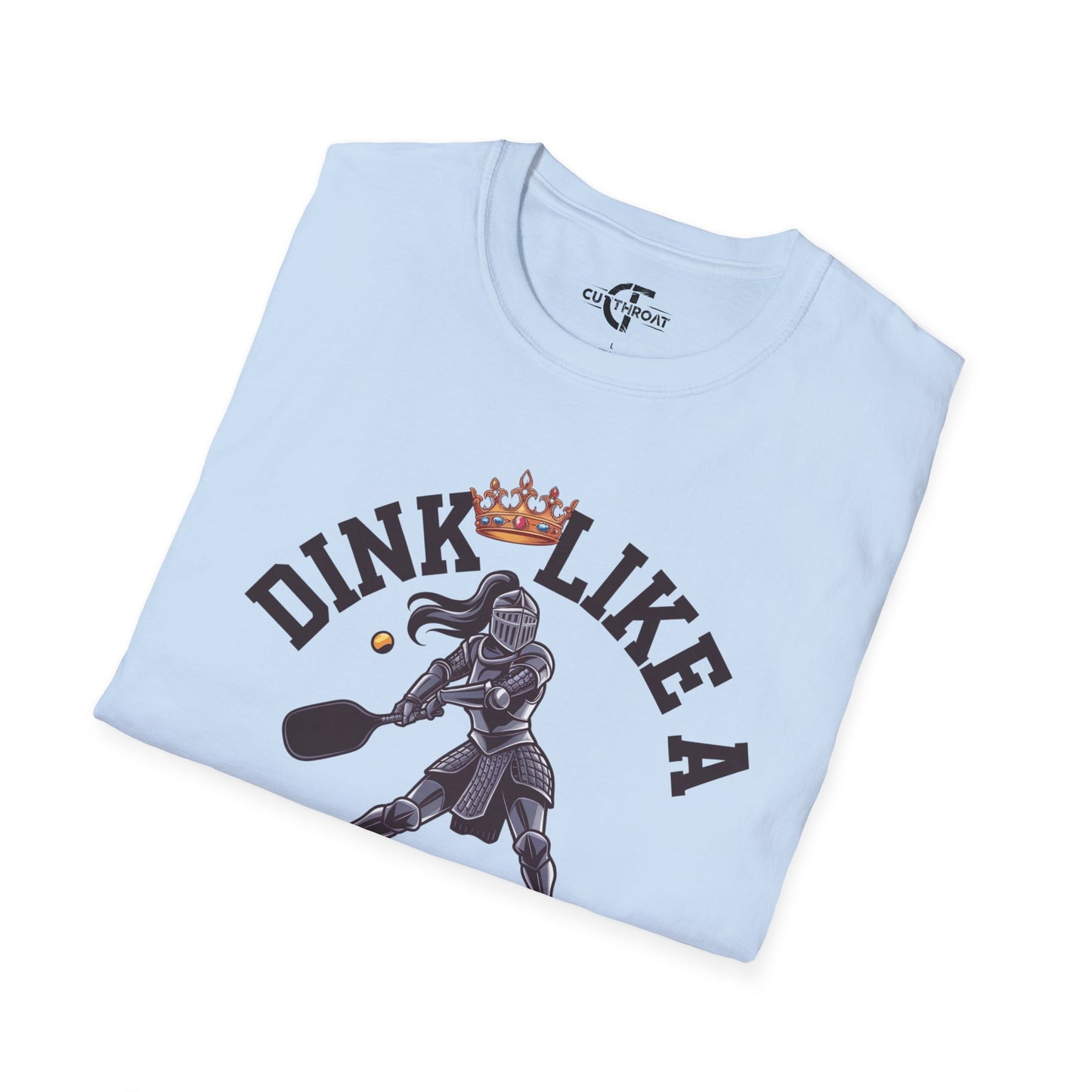 Dink Like a Queen - Medieval Pickleball Warrior Tee