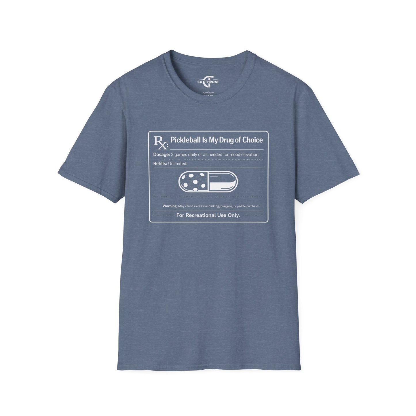 Pickleball Is My Drug of Choice Tee