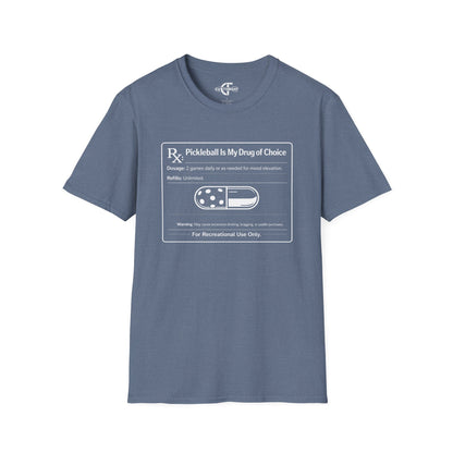 Pickleball Is My Drug of Choice Tee