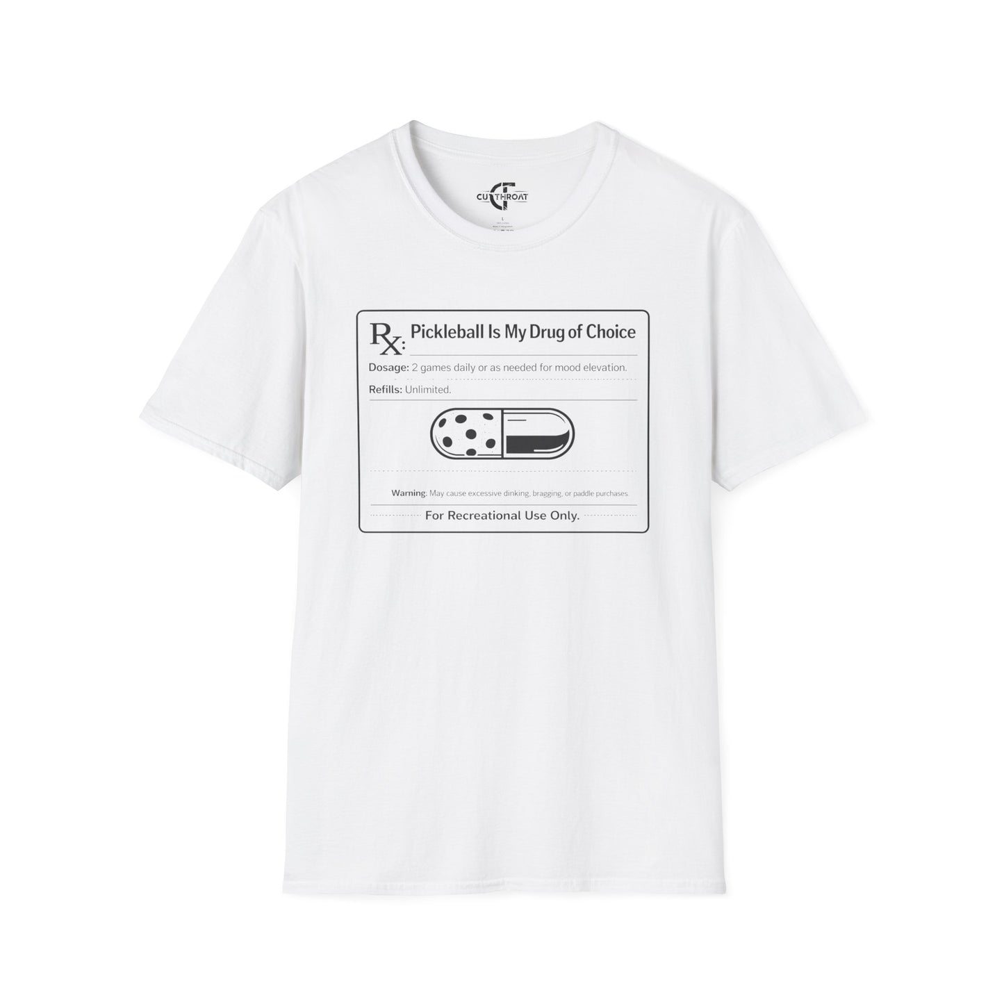 Pickleball Is My Drug of Choice Tee