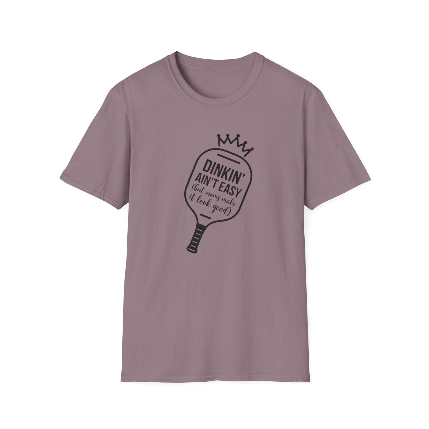 Dinkin' Ain't Easy Pickleball Mom Tee