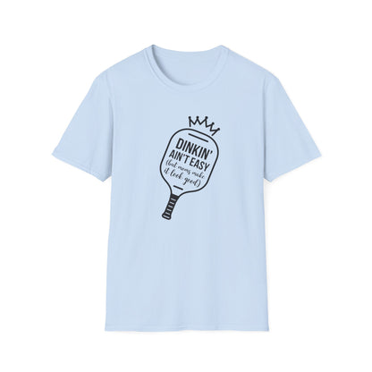 Dinkin' Ain't Easy Pickleball Mom Tee
