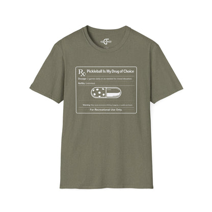 Pickleball Is My Drug of Choice Tee