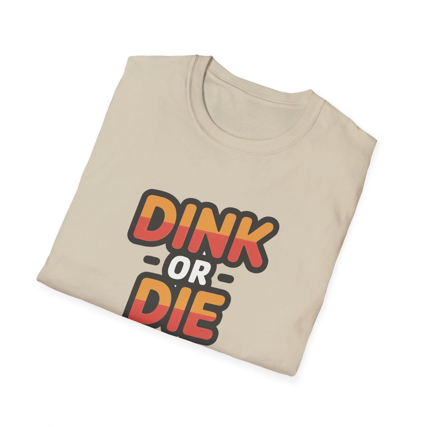Dink or Die Tee
