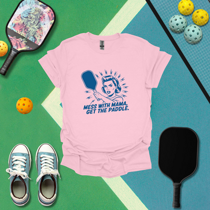 Mess With Mama, Get The Paddle Tee